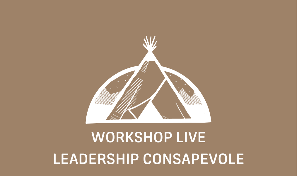 Workshop Live: Leadership Consapevole