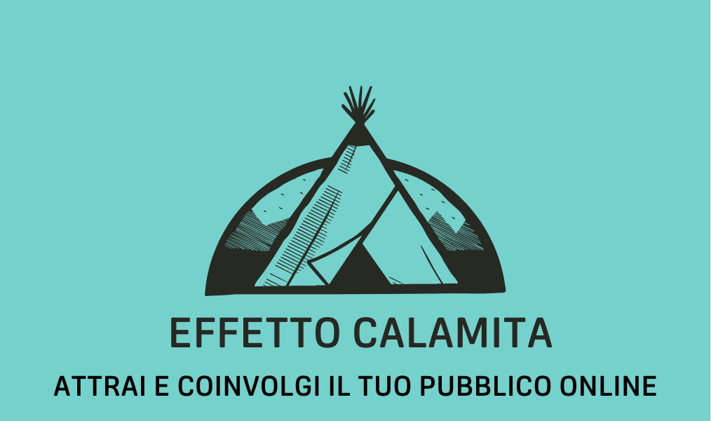 EFFETTO CALAMITA: attrai e coinvolgi il tuo pubblico online